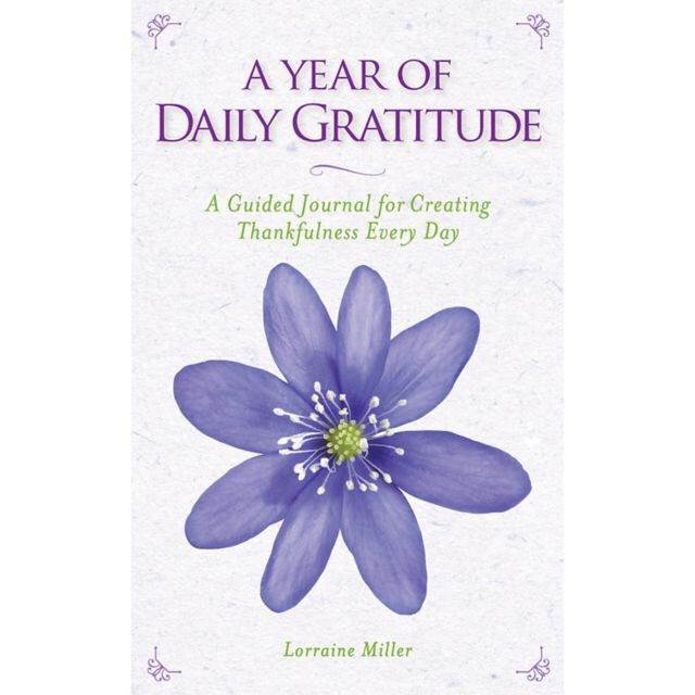 A Year of Daily Gratitude.     Author: Lorraine Miller.